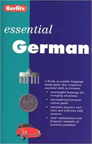 Berlitz Essentials: German by Berlitz Publishing Company