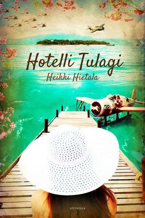 Hotelli Tulagi by Heikki Hietala