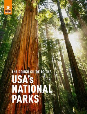 The Rough Guide to the USA's National Parks by Aimee White, Rough Guides, Sarah Clark