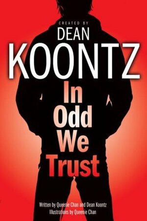 In Odd We Trust by Queenie Chan, Dean Koontz