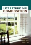 Literature for Composition: Essays, Fiction, Poetry, and Drama by William E. Cain, William E. Burto, Sylvan Barnet