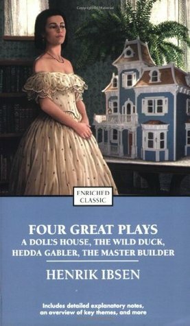 Four Great Plays: A Doll's House/The Wild Duck/Hedda Gabler/The Master Builder by Alyssa Harad, Henrik Ibsen