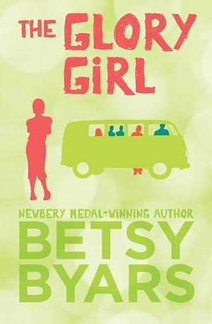 The Glory Girl by Betsy Byars