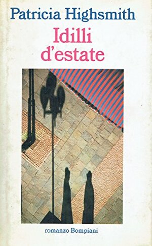 Idilli d'estate by Patricia Highsmith