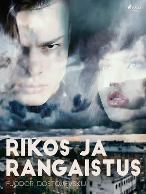 Rikos ja rangaistus by Fyodor Dostoevsky