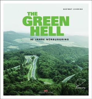 90 Years of Nürburgring: The History of the Famous "nordschleife" by Hartmut Lehbrink