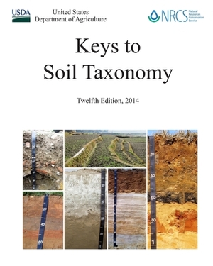 Keys to Soil Taxonomy: Updated Edition - U.S. Department of Agriculture (USDA) by 