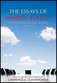The Essays of Warren Buffett: Lessons for Corporate America Third Edition by Warren Buffett, Lawrence S. Cunningham