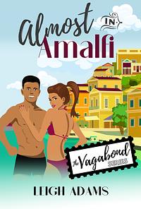 Almost In Amalfi by Leigh Adams