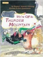 We're Off to Thunder Mountain by Margaret Yatsevitch Phinney