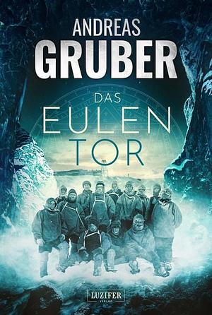Das Eulentor  by Andreas Gruber