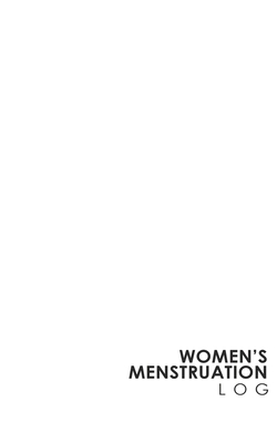 Women's Menstruation Log by Rogue Plus Publishing