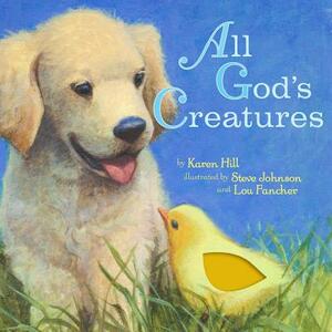 All God's Creatures by Karen Hill