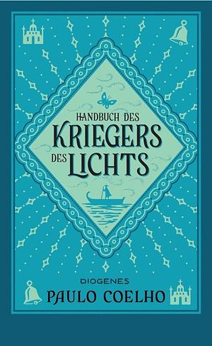 Handbuch des Kriegers des Lichts by Paulo Coelho