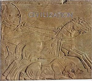 Civilization British Museum Ancient Trea by Timothy Potts