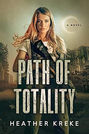 Path of Totality  by Heather Kreke