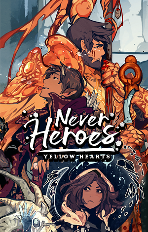 Never Heroes: Yellow Hearts by Keezy Young