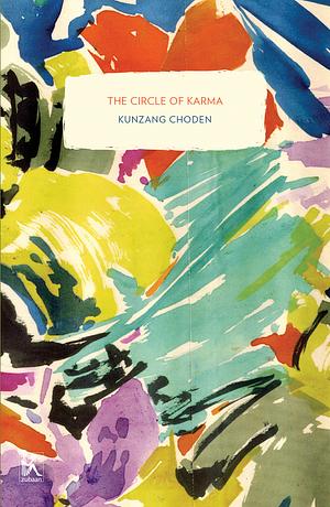 The Circle of Karma by Kunzang Choden