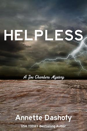 Helpless: A Zoe Chambers Mystery by Annette Dashofy, Annette Dashofy