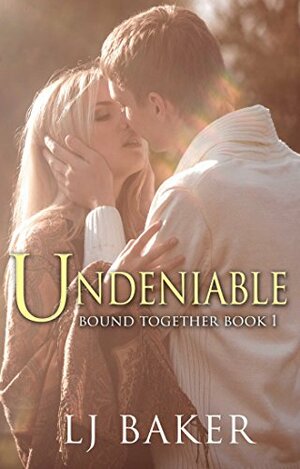 Undeniable by L.J. Baker