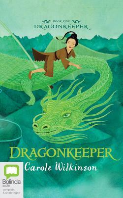 Dragonkeeper by Carole Wilkinson