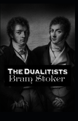 The Dualitists Illustrated by Bram Stoker