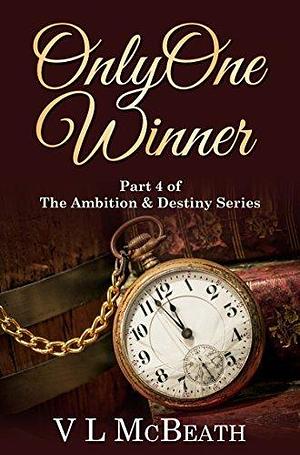 Only One Winner by V.L. McBeath, V.L. McBeath