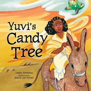 Yuvi's Candy Tree by Lesley Simpson, Janice Lee Porter