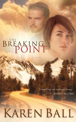 The Breaking Point by Karen Ball