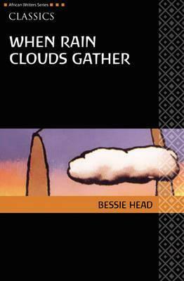 When Rain Clouds Gather, Revised Edition (AWS African Writers Series) by Bessie Head
