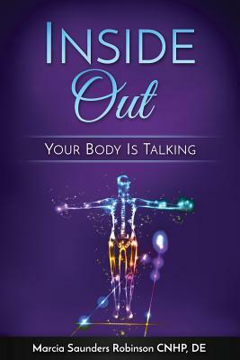 Inside Out: Your Body Is Talking by Marcia Robinson