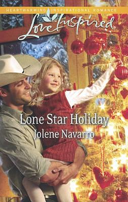 Lone Star Holiday by Jolene Navarro