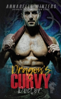 Dragon's Curvy Doctor by Annabelle Winters