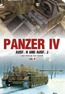 Panzerkampfwagen IV Ausf. H and Ausf. J. Volume 2 by Lukasz Gladysiak