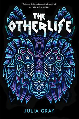 The Otherlife by Julia Gray