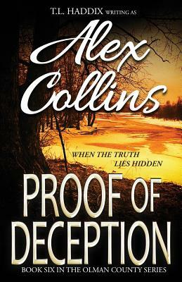Proof of Deception by T. L. Haddix, Alex Collins
