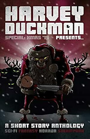 Harvey Duckman Presents... Special: Christmas 2019: by Ben McQueeney, Zack Brooks, Mark Hayes, Cheryllynn Dyess, Marios Eracleous, Lynne Lumsden Green, Peter James Martin, Andy Hill, Craig Hallam, Kate Baucherel