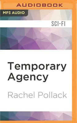 Temporary Agency by Rachel Pollack