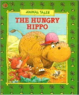 The Hungry Hippo by Stewart Cowley, Colin Petty