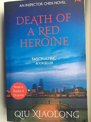 Death of a Red Heroine by Qiu Xiaolong