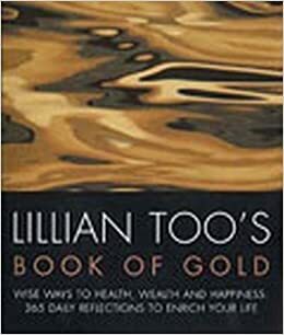 Lillian Too's Book Of Gold by Lillian Too