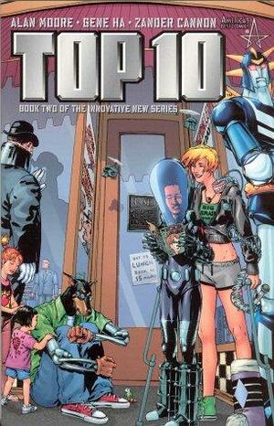 Top 10, Vol. 2 by Zander Cannon, Alan Moore, Gene Ha