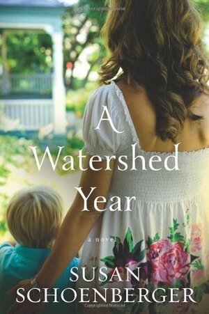 A Watershed Year by Susan Schoenberger