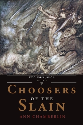 Choosers of the Slain by Ann Chamberlin