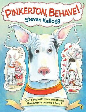 Pinkerton, Behave!: Revised and Reillustrated Edition by Steven Kellogg