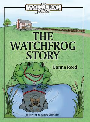 The Watchfrog Story by Donna Reed