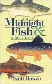 The Midnight Fish & Other Stories by Scott Bowen