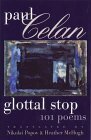 Glottal Stop by Paul Celan, Heather McHugh, Nikolai Popov