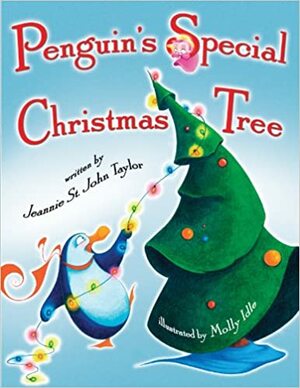 Penguin's Special Christmas Tree by Jeannie St. John Taylor