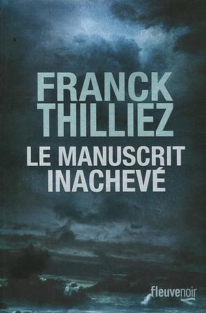 Le manuscrit inachevé by Franck Thilliez